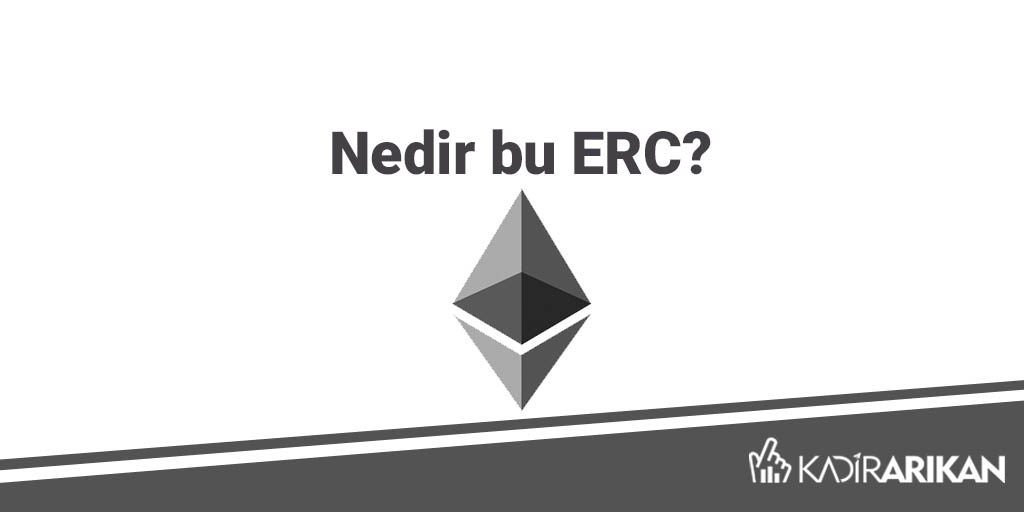 Nedir bu ERC?