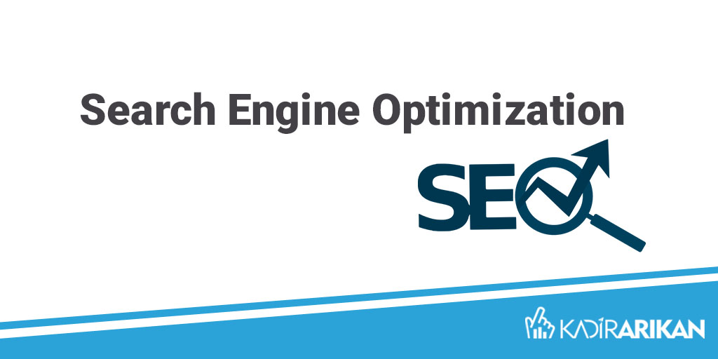 Search Engine Optimization | SEO nedir?